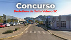 Concurso Prefeitura de Salto Veloso-SC 2026: Edital é publicado! Concurso Prefeitura de Salto Veloso-SC 2026: Edital é publicado!