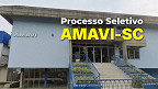 Processo Seletivo AMAVI-SC 2026 - Edital e Inscrição