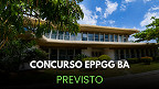 Governo da Bahia define banca do concurso com 50 vagas para EPPGG Governo da Bahia define banca do concurso com 50 vagas para EPPGG