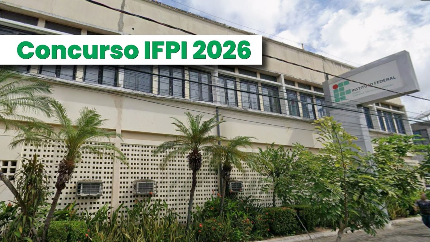 Concurso IFPI 2026: Sai edital para Técnicos Administrativos com 52 vagas
