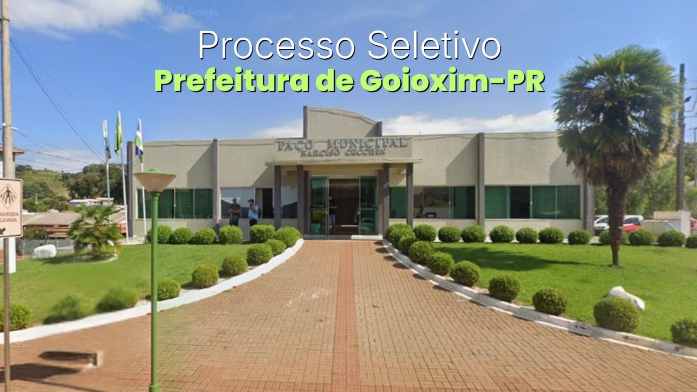 Prefeitura de Goioxim-PR abre seleção para cadastro de reserva