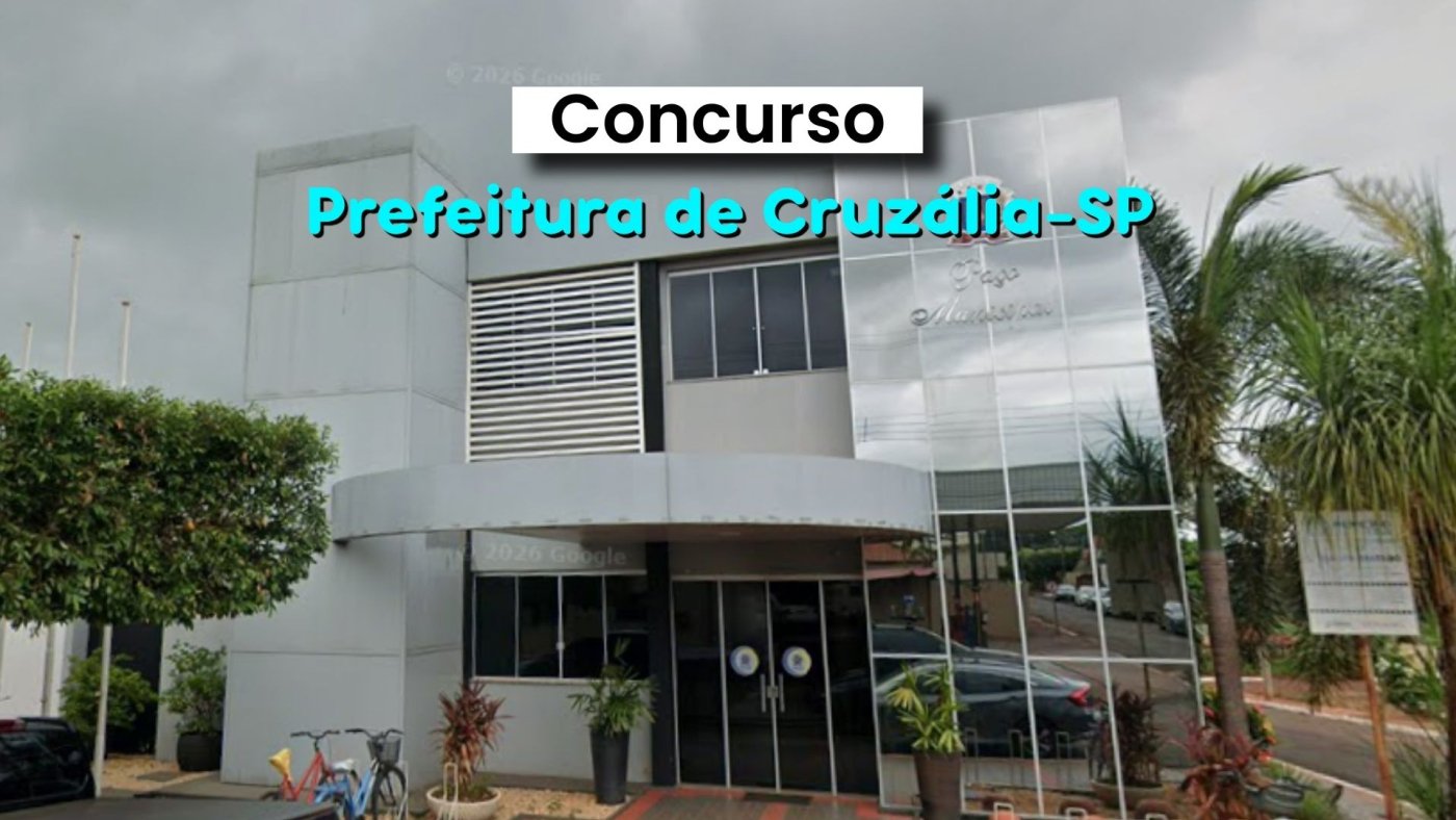 Prefeitura de Cruzália-SP abre concurso com vagas de até R$ 7.087