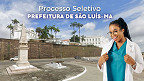 Edital São Luís-MA 2026 abre vagas na saúde Edital São Luís-MA 2026 abre vagas na saúde
