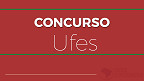 UFES abre seleção para Professor Visitante Estrangeiro e paga R$ 26.326 UFES abre seleção para Professor Visitante Estrangeiro e paga R$ 26.326