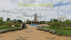 Processo seletivo de Ubarana-SP abre vagas de até R$ 3.573 Processo seletivo de Ubarana-SP abre vagas de até R$ 3.573