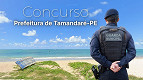Concurso Tamandaré-PE 2026: Sai edital para Guarda Civil Municipal
