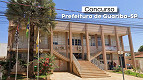 Concurso Prefeitura de Guariba-SP 2026: Edital e Inscrição