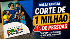 Governo corta 1 milhão de pessoas do Bolsa Família; muitas por omitir cônjuge no CRAS Governo corta 1 milhão de pessoas do Bolsa Família; muitas por omitir cônjuge no CRAS