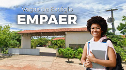 EMPAER abre 69 vagas de estágio para nível superior
