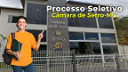 Câmara de Serro-MG abre vagas para Técnico Legislativo Câmara de Serro-MG abre vagas para Técnico Legislativo