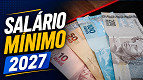 Salário mÃnimo em 2027 deve ir a R$ 1.717,00, prevê governo Salário mÃnimo em 2027 deve ir a R$ 1.717,00, prevê governo