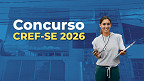 Concurso CREF-SE 2026: Edital saiu! Concurso CREF-SE 2026: Edital saiu!