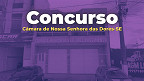 Câmara de Nossa Senhora das Dores-SE abre concurso público para 4 cargos