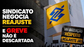 Greve no Banco do Brasil? veja o que funcionários pedem na negociação