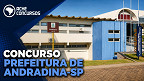 Prefeitura de Andradina-SP abre concurso com vagas de até R$ 7.341 Prefeitura de Andradina-SP abre concurso com vagas de até R$ 7.341