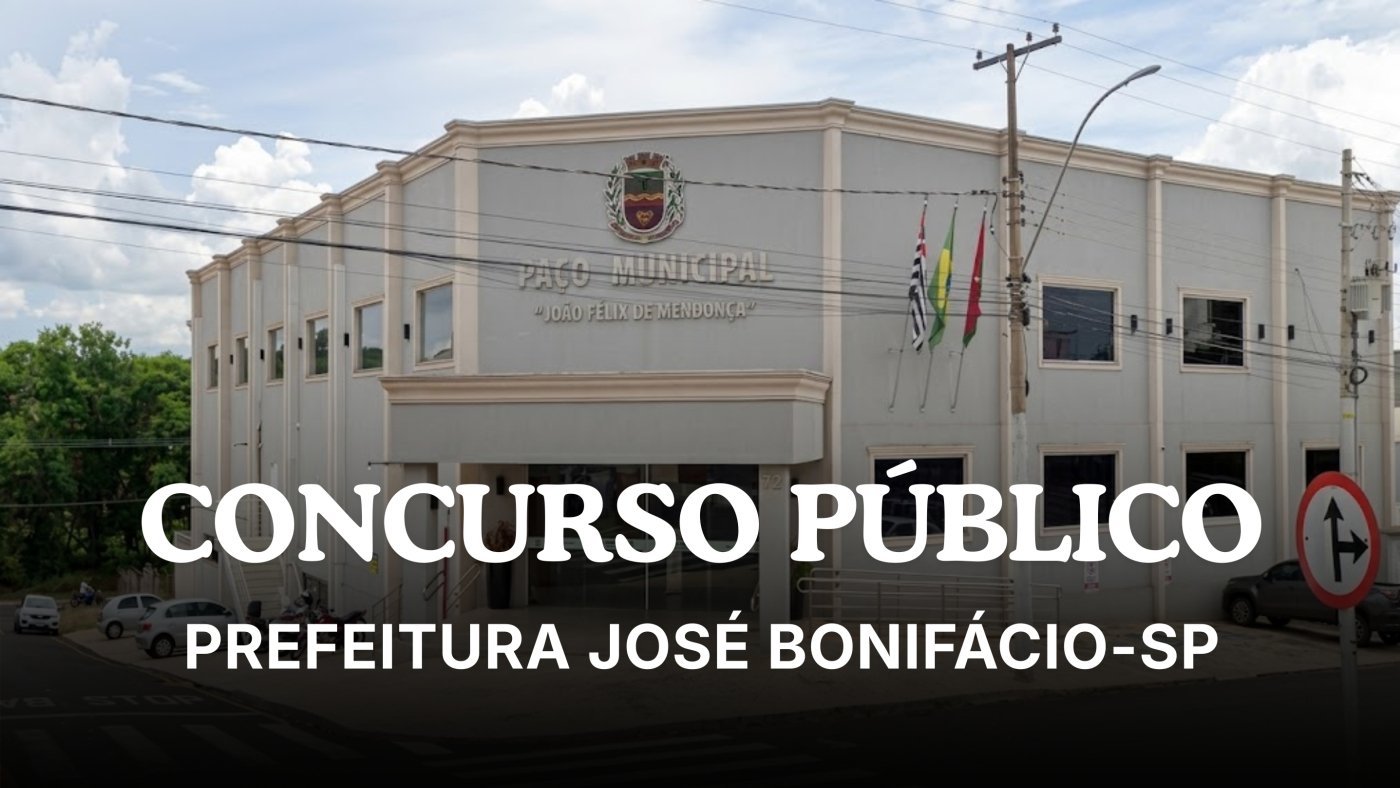 Concurso José Bonifácio SP: Câmara abre vagas com salário de até R$ 6,1 mil