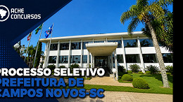 Prefeitura de Campos Novos-SC abre Processo Seletivo com vagas diretas e cadastro reserva Prefeitura de Campos Novos-SC abre Processo Seletivo com vagas diretas e cadastro reserva