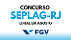 Concurso SEPLAG (RJ) terá edital dia 31 de agosto com 60 vagas Concurso SEPLAG (RJ) terá edital dia 31 de agosto com 60 vagas