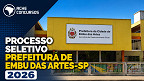 Embu das Artes (SP) publica edital 07/2026 para vagas de nível fundamental