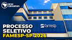 Famesp publica 8 editais com vagas de nível médio e superior em Botucatu-SP Famesp publica 8 editais com vagas de nível médio e superior em Botucatu-SP