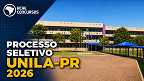 Processo Seletivo UNILA-PR 2026: vagas para Professor Substituto têm salários de até R$ 8,3 mil