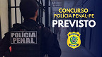 Concurso Polícia Penal (PE) 2027: governo forma a comissão para abrir 700 vagas Concurso Polícia Penal (PE) 2027: governo forma a comissão para abrir 700 vagas