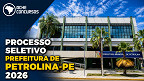 Edital Petrolina-PE 2026 abre vagas de nível fundamental, médio e superior Edital Petrolina-PE 2026 abre vagas de nível fundamental, médio e superior