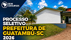 Prefeitura de Guatambú-SC abre processo seletivo com salários de até R$ 13,1 mil Prefeitura de Guatambú-SC abre processo seletivo com salários de até R$ 13,1 mil