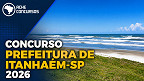 Concurso Itanhaém-SP 2026: edital traz 20 vagas para Guarda Civil Municipal Concurso Itanhaém-SP 2026: edital traz 20 vagas para Guarda Civil Municipal