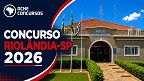 Edital Riolândia-SP 2026: Prefeitura abre 7 vagas para níveis médio e superior Edital Riolândia-SP 2026: Prefeitura abre 7 vagas para níveis médio e superior