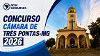 Concurso Câmara de Três Pontas-MG abre vagas de até R$ 8,6 mil