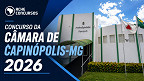 Edital Capinópolis-MG 2026: Câmara Municipal abre cinco vagas de até R$ 5.800