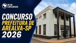 Concurso Arealva-SP 2026: Prefeitura abre inscrições com vagas de até R$ 9.826