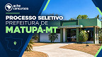 Prefeitura de Matupá-MT divulga edital com 13 vagas para Agente de Saúde Prefeitura de Matupá-MT divulga edital com 13 vagas para Agente de Saúde