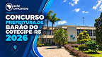 Concurso Prefeitura de Barão do Cotegipe-RS 2026 abre 26 vagas de até R$ 7.449 Concurso Prefeitura de Barão do Cotegipe-RS 2026 abre 26 vagas de até R$ 7.449