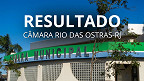 Resultado do concurso da Câmara de Rio das Ostras-RJ saiu: veja classificação e próximas etapas Resultado do concurso da Câmara de Rio das Ostras-RJ saiu: veja classificação e próximas etapas