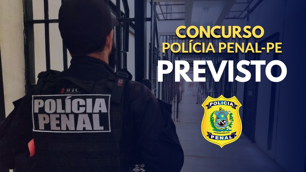 Concurso Polícia Penal-PE previsto/Créditos: Divulgação/Governo Federal
