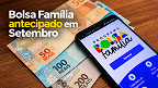 Bolsa Família de Setembro 2026 vai ser antecipado; veja pré-lista de cidades Bolsa Família de Setembro 2026 vai ser antecipado; veja pré-lista de cidades