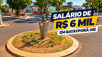 Prefeitura de Batayporã-MS abre seleção com salários de até R$ 6 mil