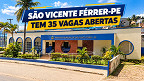 Prefeitura de São Vicente Férrer-PE abre 35 vagas para Profissional de Apoio Escolar Prefeitura de São Vicente Férrer-PE abre 35 vagas para Profissional de Apoio Escolar