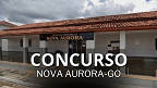 Concurso Nova Aurora-GO 2026: Sai edital para 4 cargos Concurso Nova Aurora-GO 2026: Sai edital para 4 cargos