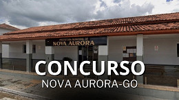 Concurso Nova Aurora-GO 2026: Sai edital para 4 cargos Concurso Nova Aurora-GO 2026: Sai edital para 4 cargos