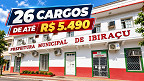 Prefeitura de Ibiraçu-ES publica edital para 26 cargos de até R$ 5.490 Prefeitura de Ibiraçu-ES publica edital para 26 cargos de até R$ 5.490