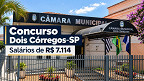 Concurso da Câmara de Dois Córregos-SP sai e abre vagas de R$ 7.114 Concurso da Câmara de Dois Córregos-SP sai e abre vagas de R$ 7.114