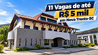 Prefeitura de Nova Trento-SC abre 11 vagas de até R$ 5 mil Prefeitura de Nova Trento-SC abre 11 vagas de até R$ 5 mil