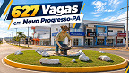 Prefeitura de Novo Progresso-PA abre 627 vagas; veja edital