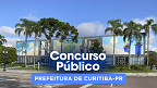 Prefeitura de Curitiba-PR abre 3 concursos públicos; veja cargos que pagam até R$ 38.087 Prefeitura de Curitiba-PR abre 3 concursos públicos; veja cargos que pagam até R$ 38.087