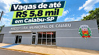 Concurso Caiabu-SP 2026: Sai edital com vagas de até R$ 5,8 mil Concurso Caiabu-SP 2026: Sai edital com vagas de até R$ 5,8 mil