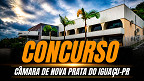 Câmara de Nova Prata do Iguaçu-PR abre concurso com vagas de R$ 6 mil Câmara de Nova Prata do Iguaçu-PR abre concurso com vagas de R$ 6 mil