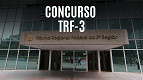 Concurso TRF-3: Vunesp é contratada para novo edital de servidores Concurso TRF-3: Vunesp é contratada para novo edital de servidores